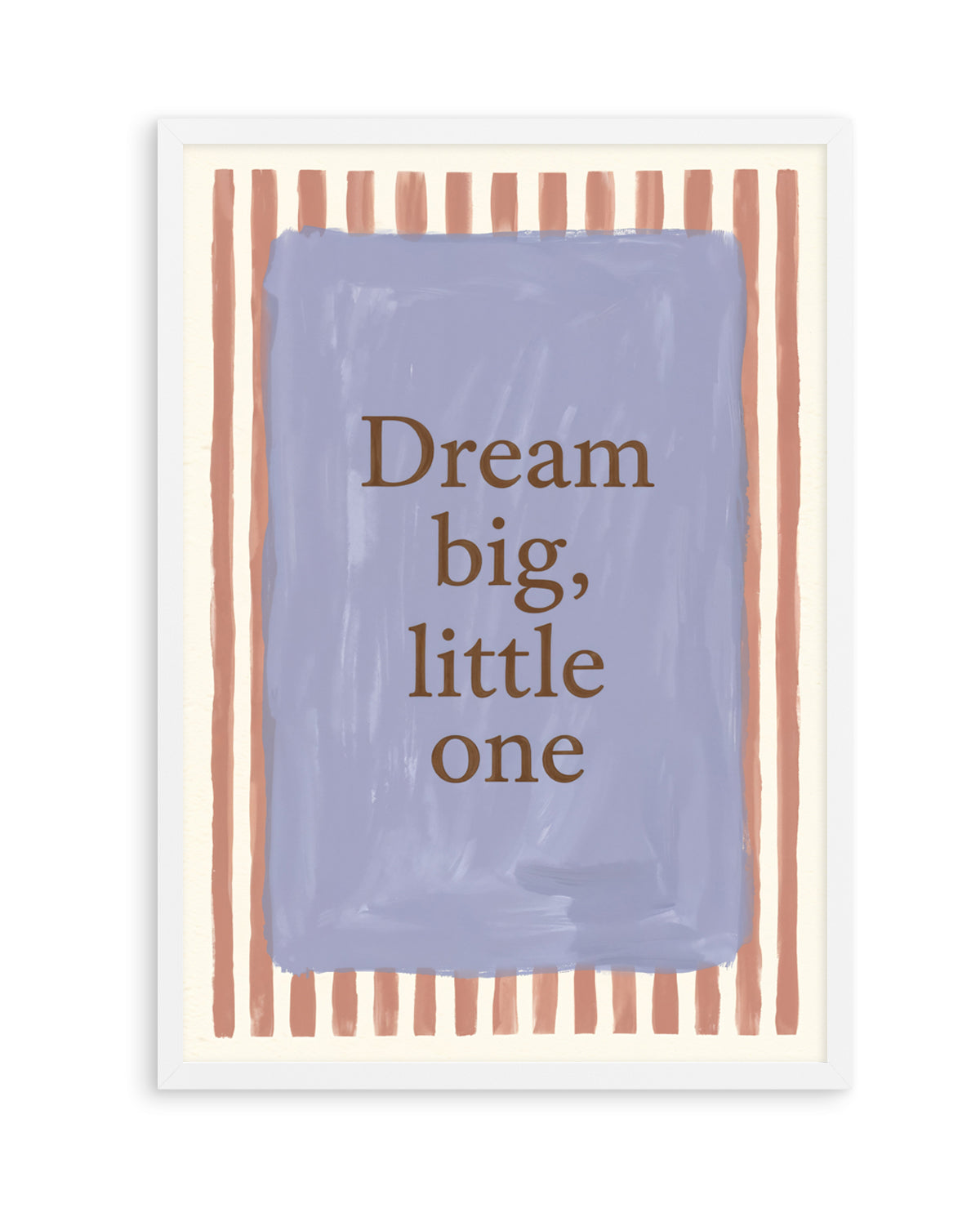 Dream Big, Little One | Art Print