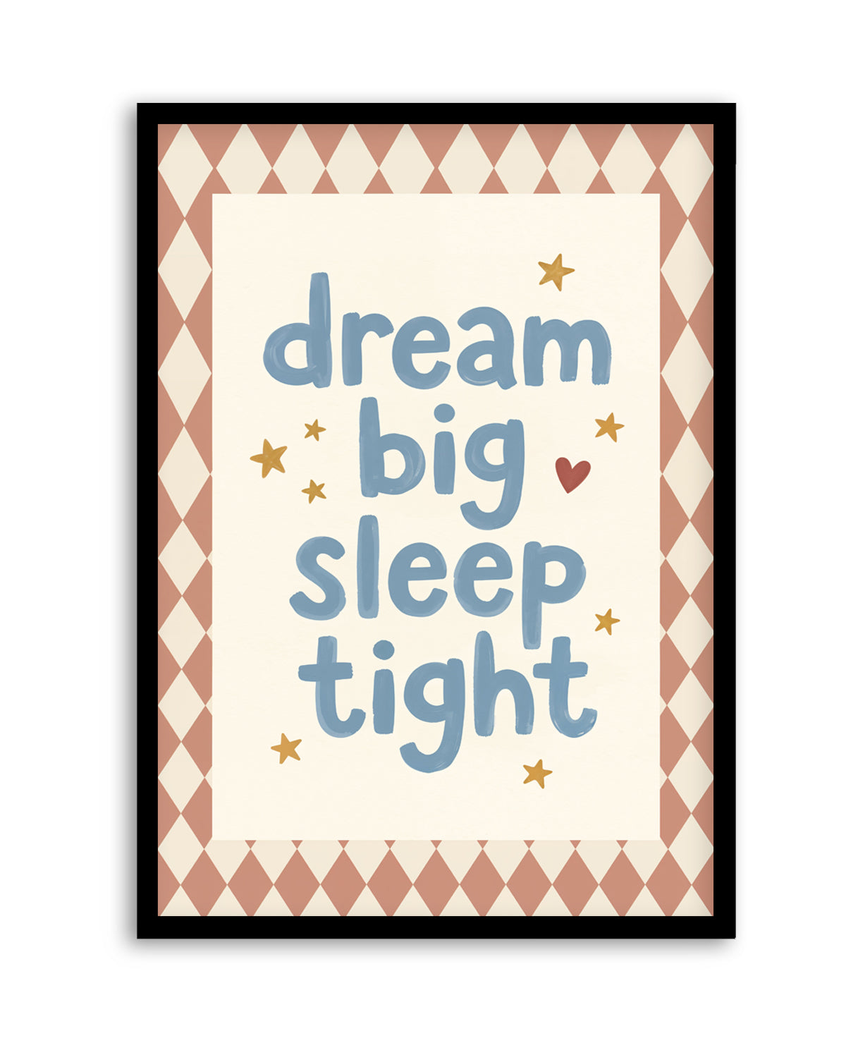 Dream Big Sleep Tight | Art Print