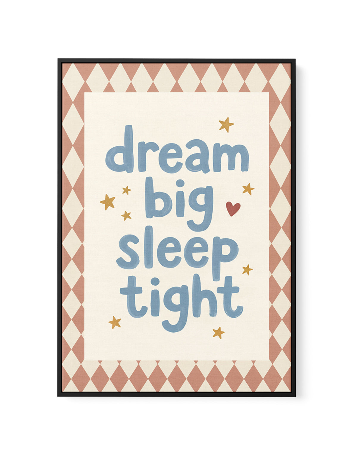 Dream Big Sleep Tight | Framed Canvas Art Print