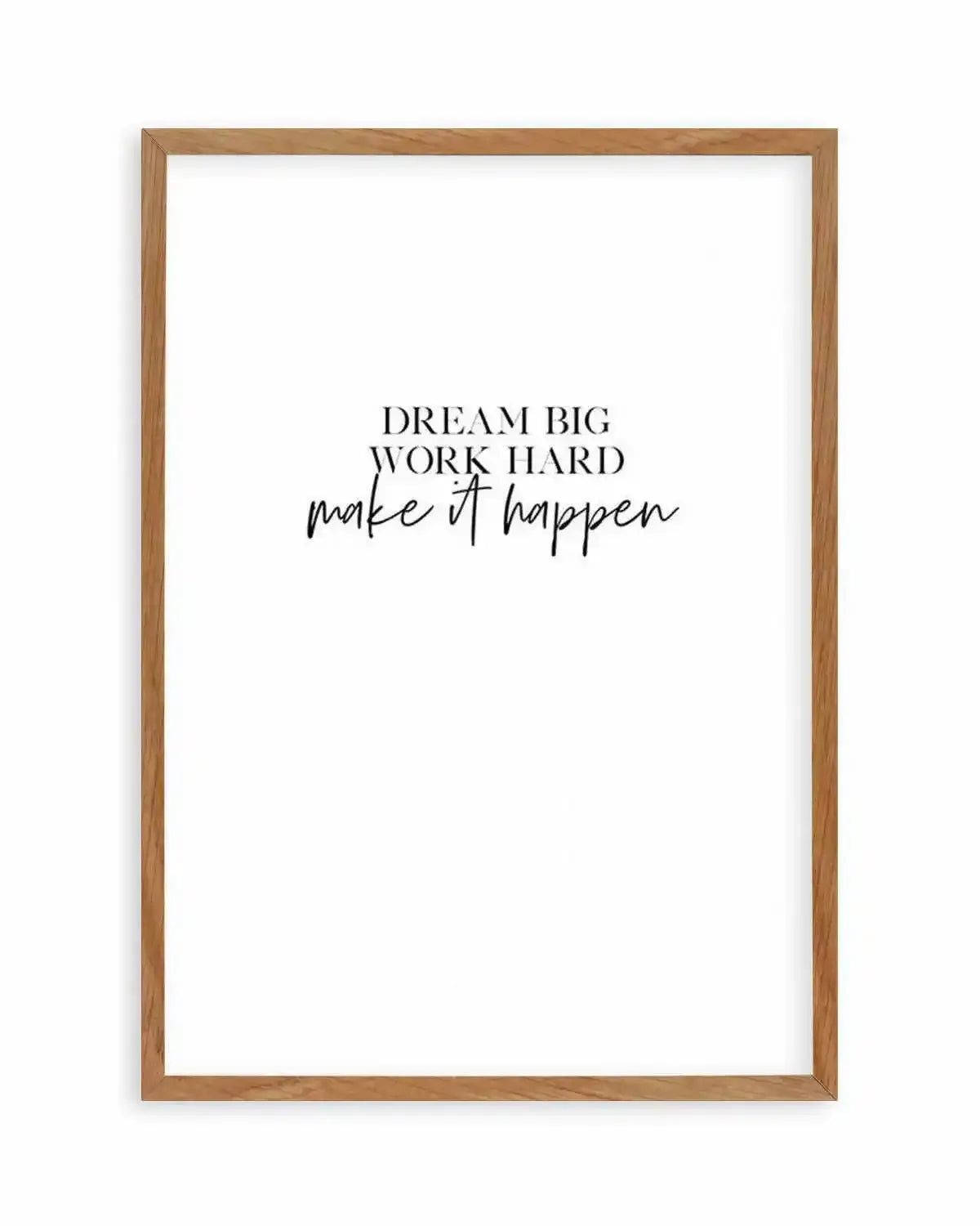 Dream Big, Work Hard Art Print from Olive et Oriel where you can shop wallpaper and artworks online