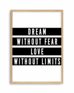 Dream without Fear Art Print