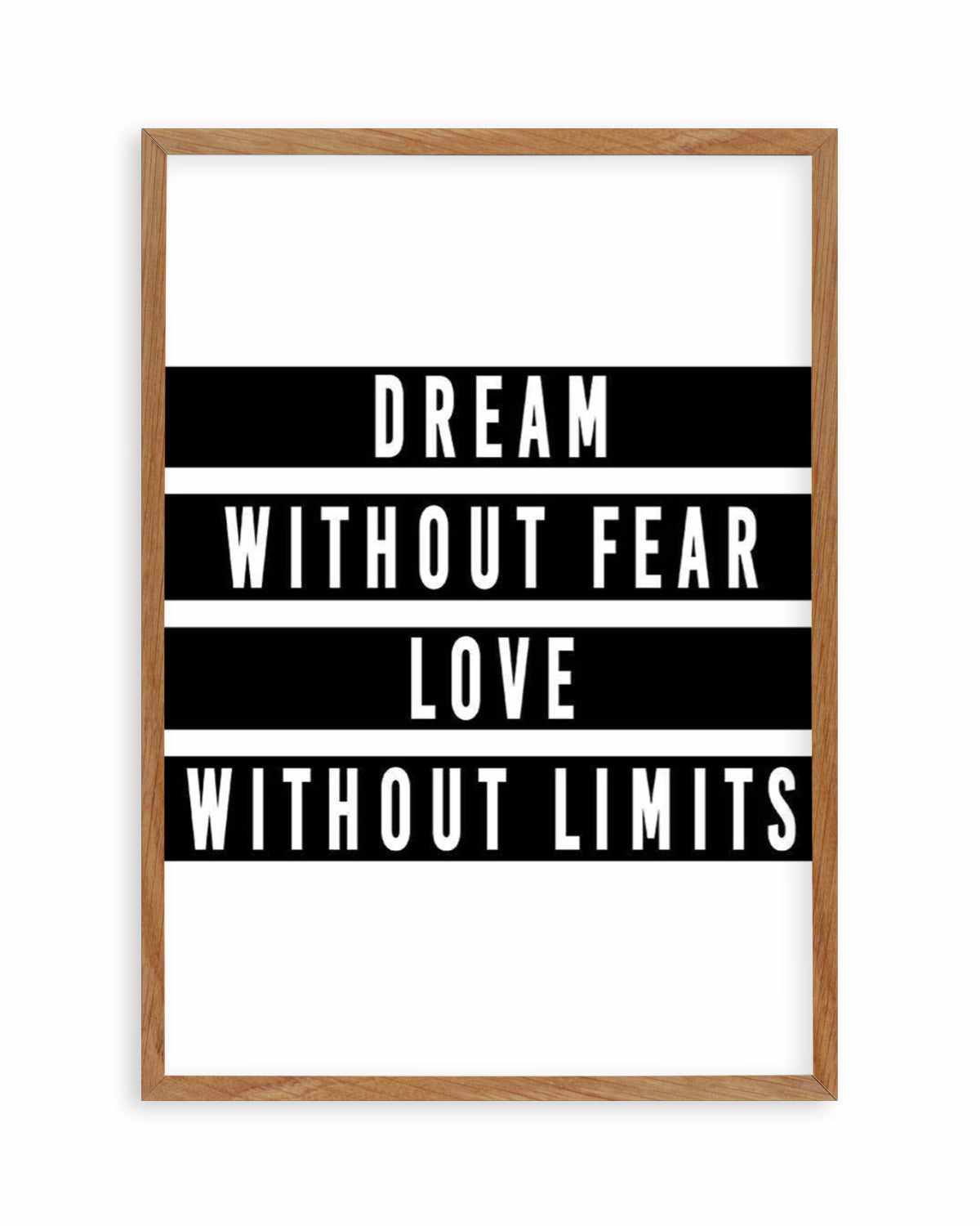 Dream without Fear Art Print