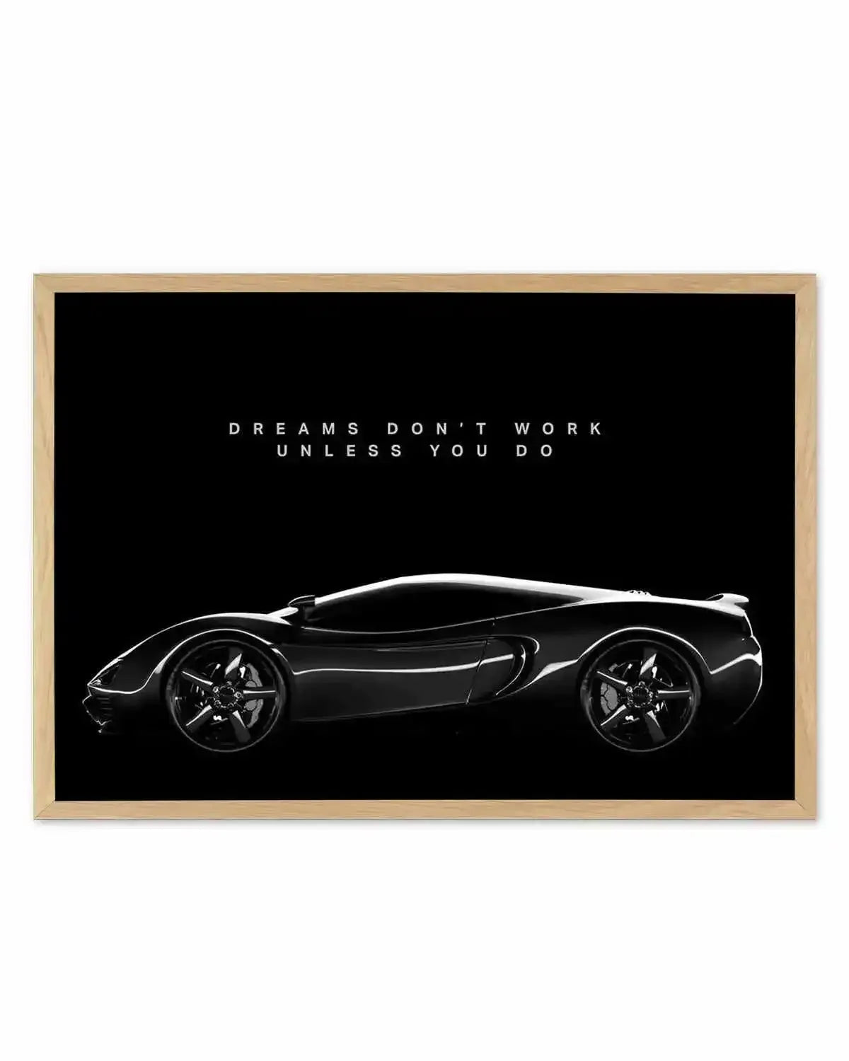 Dreams Don't Work Unless You Do Art Print from Olive et Oriel where you can shop wallpaper and artworks online