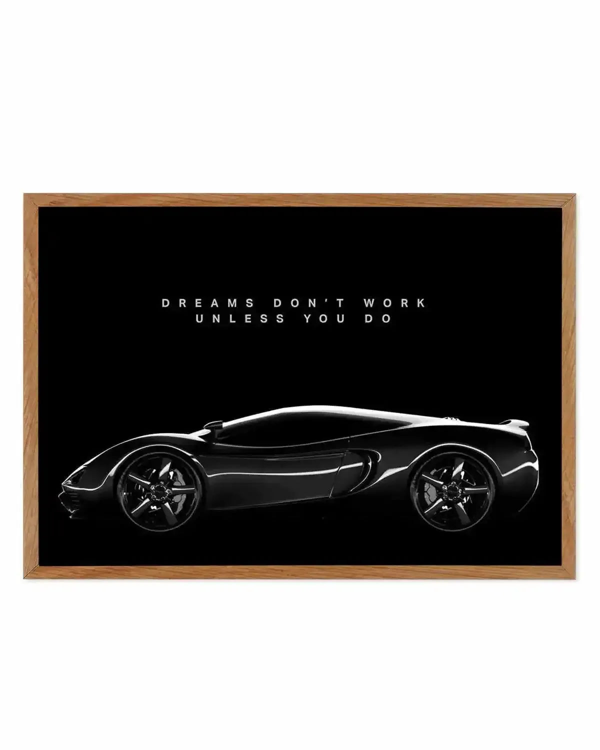 Dreams Don't Work Unless You Do Art Print from Olive et Oriel where you can shop wallpaper and artworks online