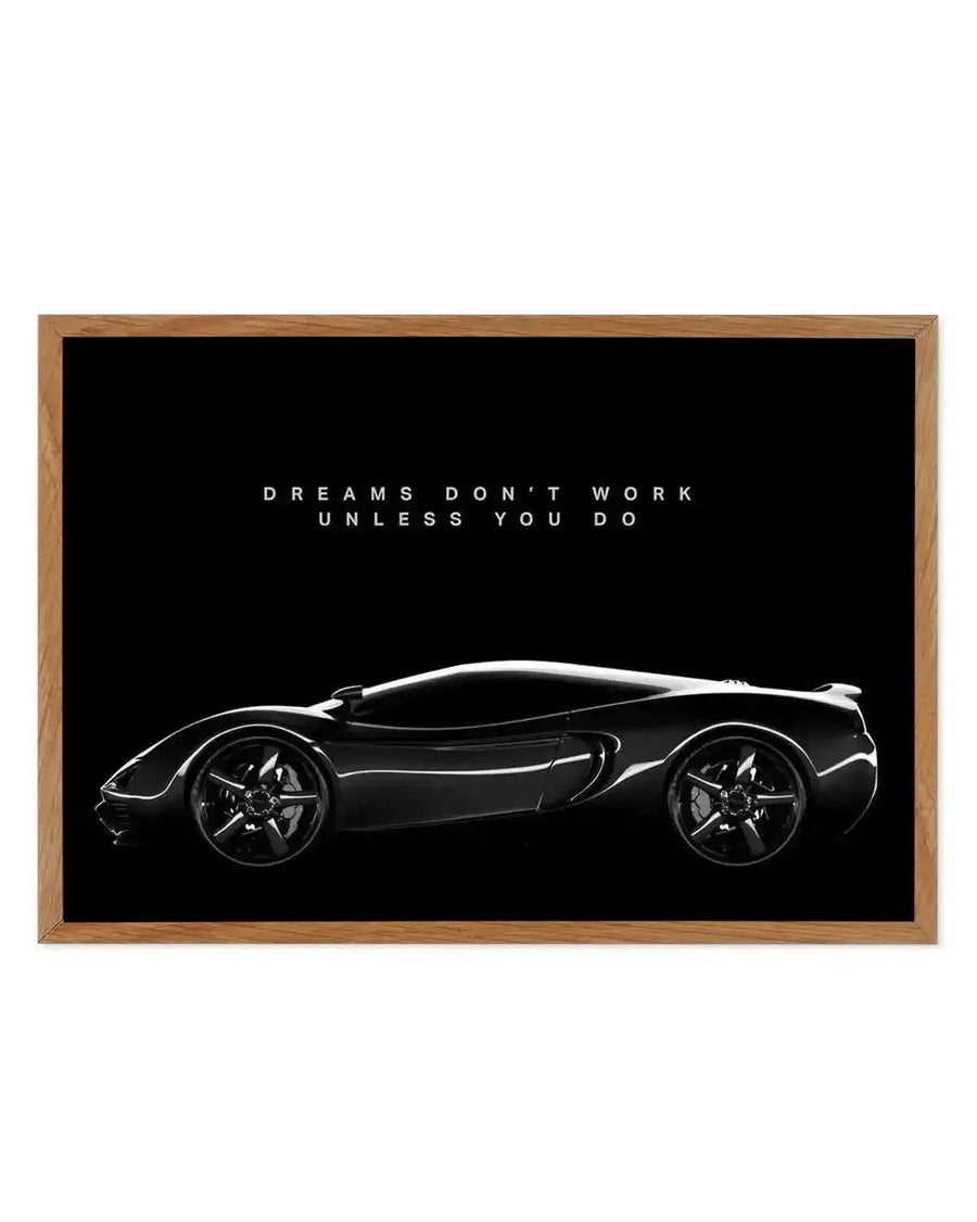 Dreams Don't Work Unless You Do Art Print from Olive et Oriel where you can shop wallpaper and artworks online