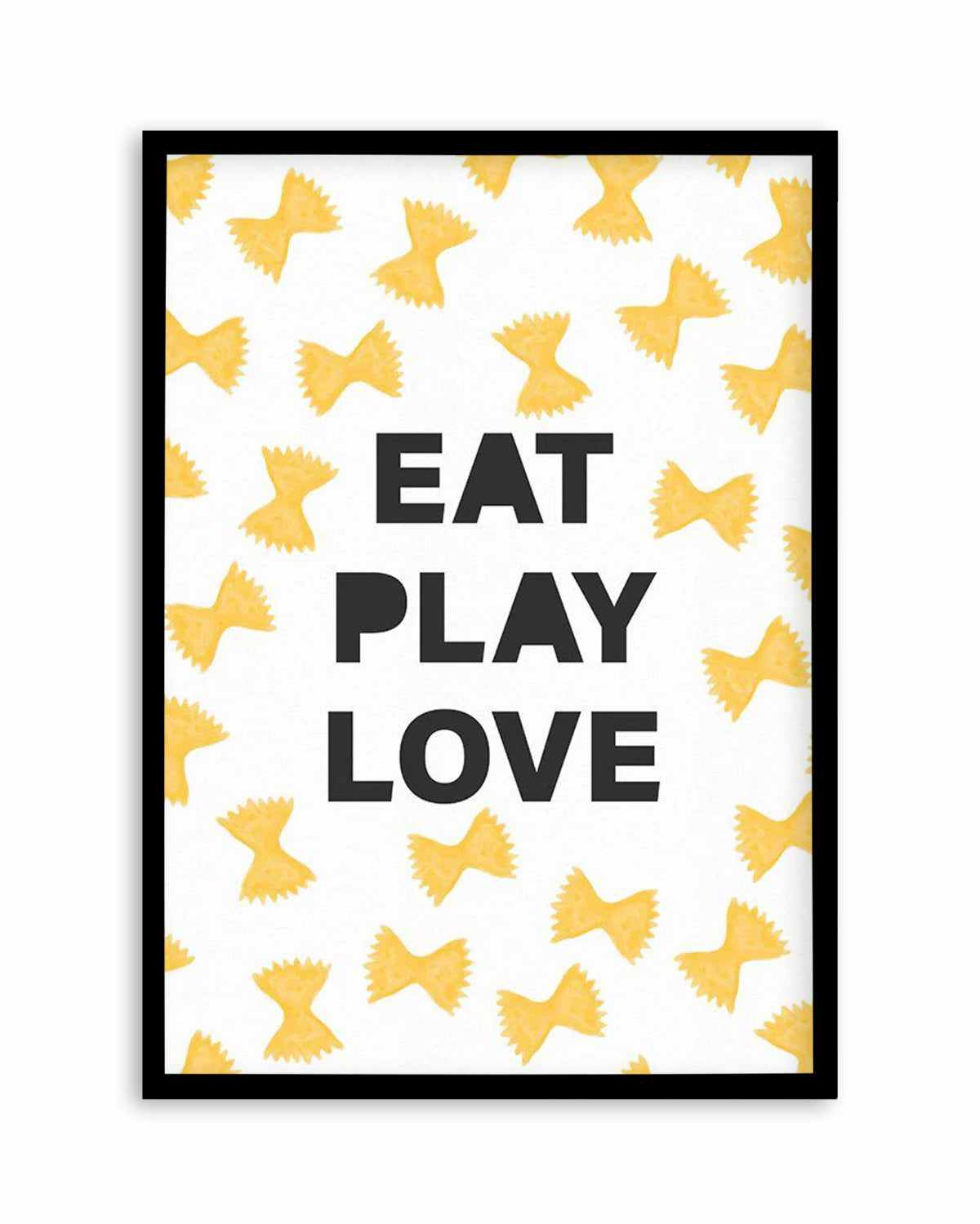 Eat Play Love Art Print