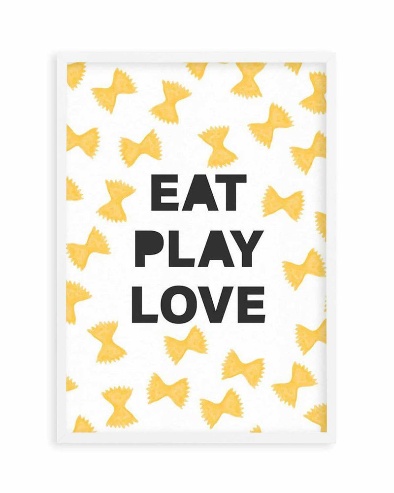 Eat Play Love Art Print