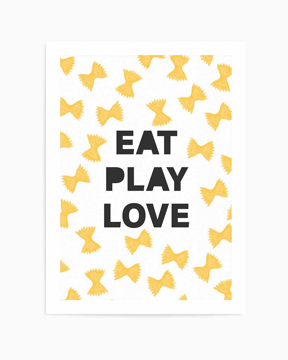 Eat Play Love Art Print