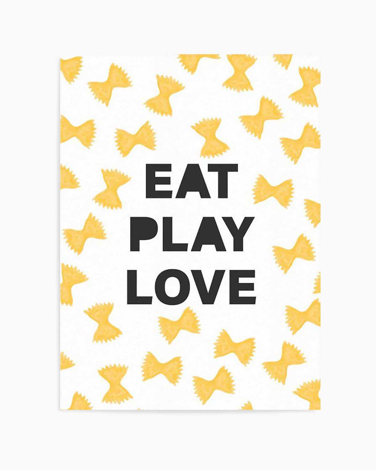 Eat Play Love Art Print