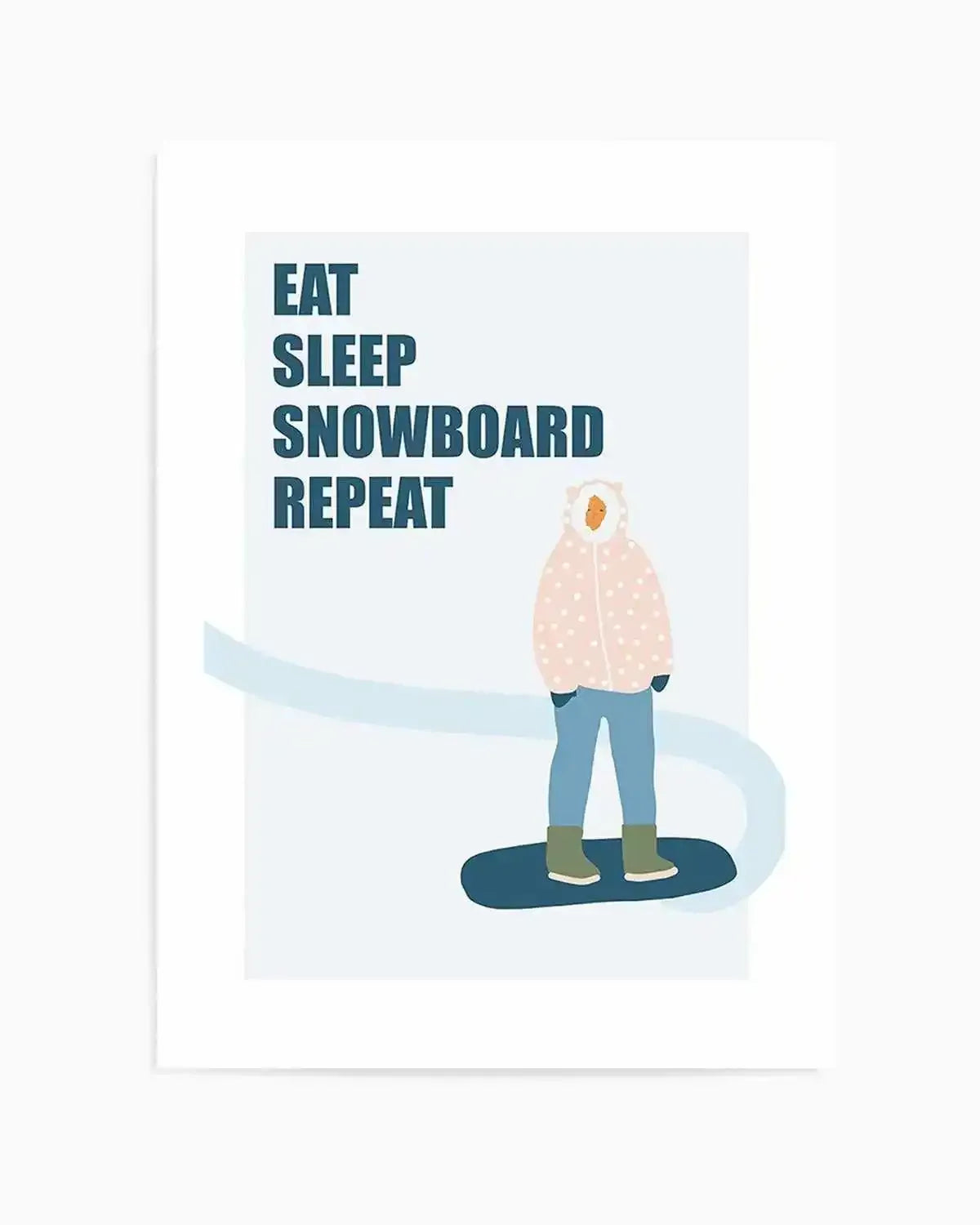 Eat Sleep Snowboard Repeat Art Print from Olive et Oriel where you can shop wallpaper and artworks online