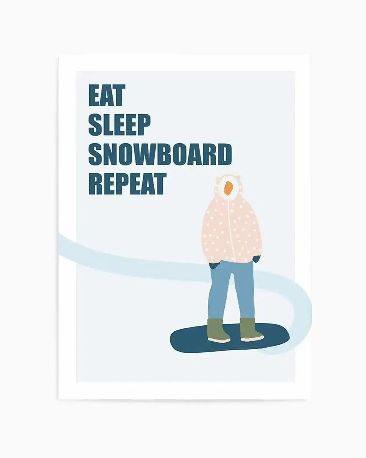 Eat Sleep Snowboard Repeat Art Print from Olive et Oriel where you can shop wallpaper and artworks online