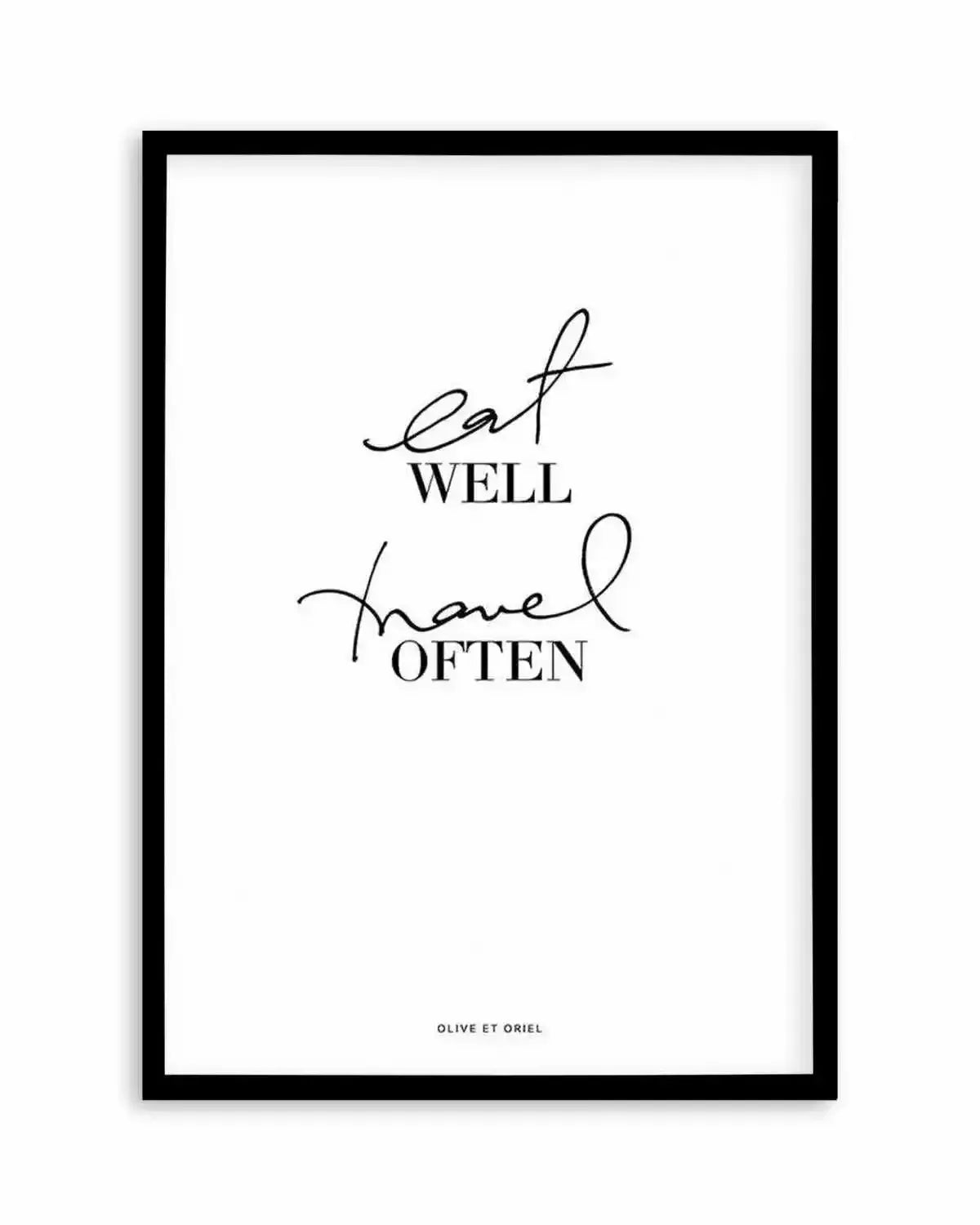 Eat Well, Travel Often Art Print from Olive et Oriel where you can shop wallpaper and artworks online