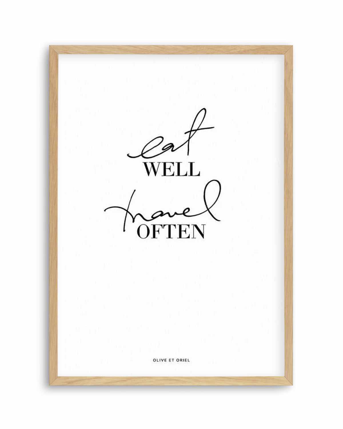 Eat Well, Travel Often Art Print