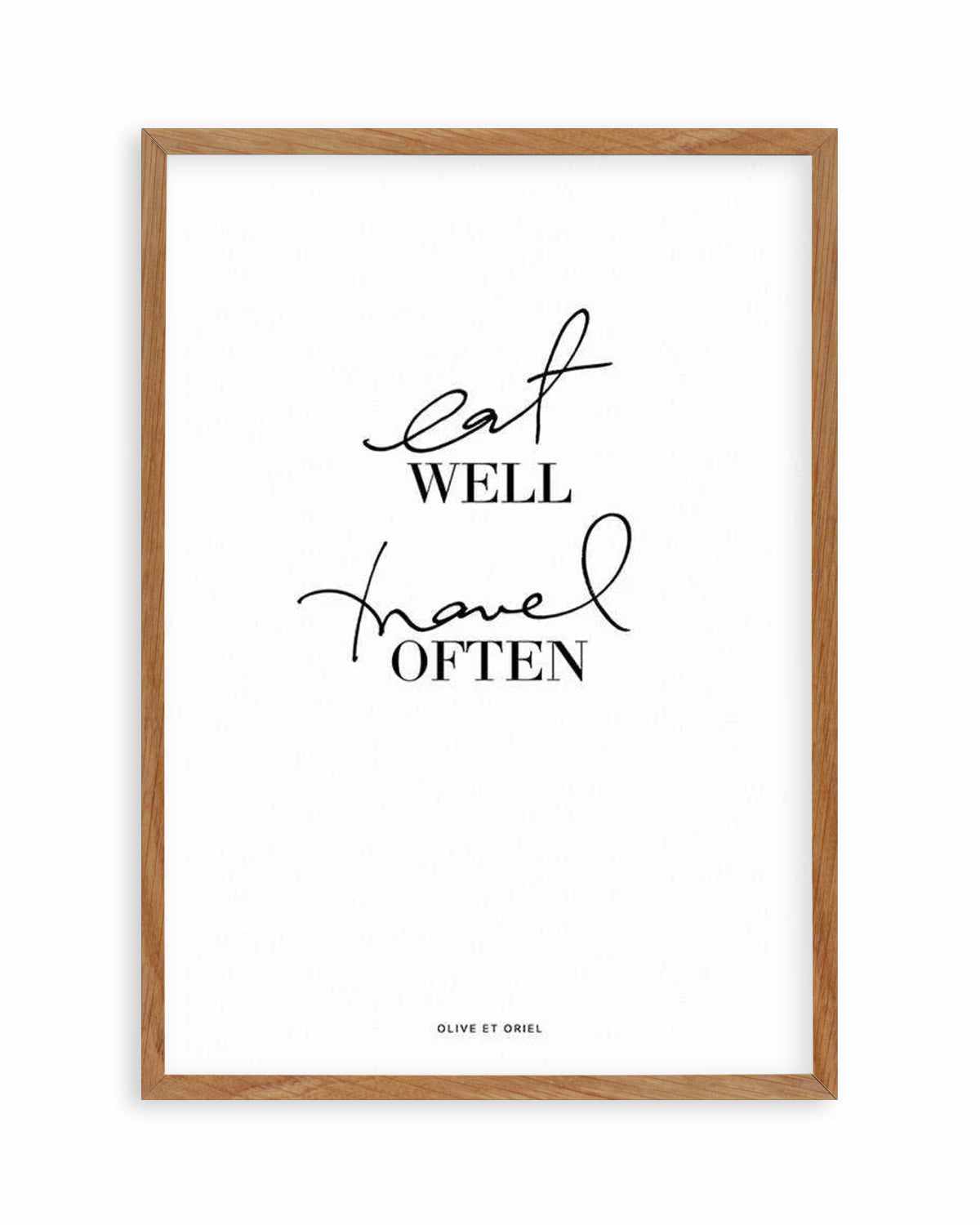 Eat Well, Travel Often Art Print