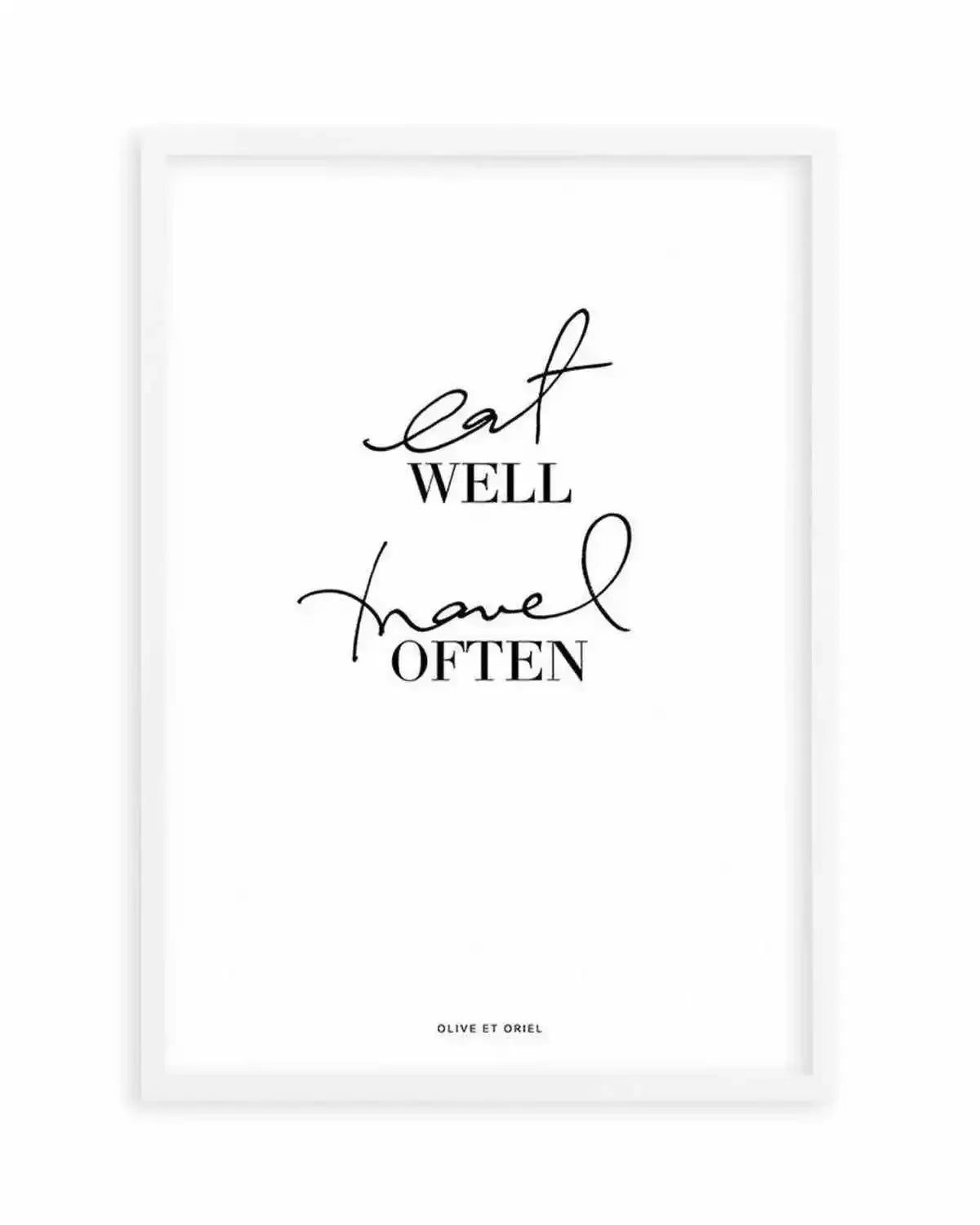 Eat Well, Travel Often Art Print from Olive et Oriel where you can shop wallpaper and artworks online