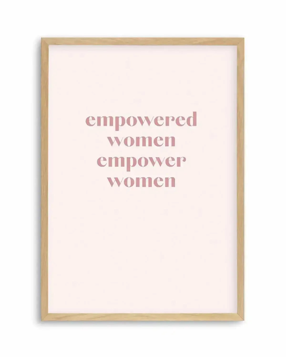Empowered Women, Empower Women Art Print from Olive et Oriel where you can shop wallpaper and artworks online