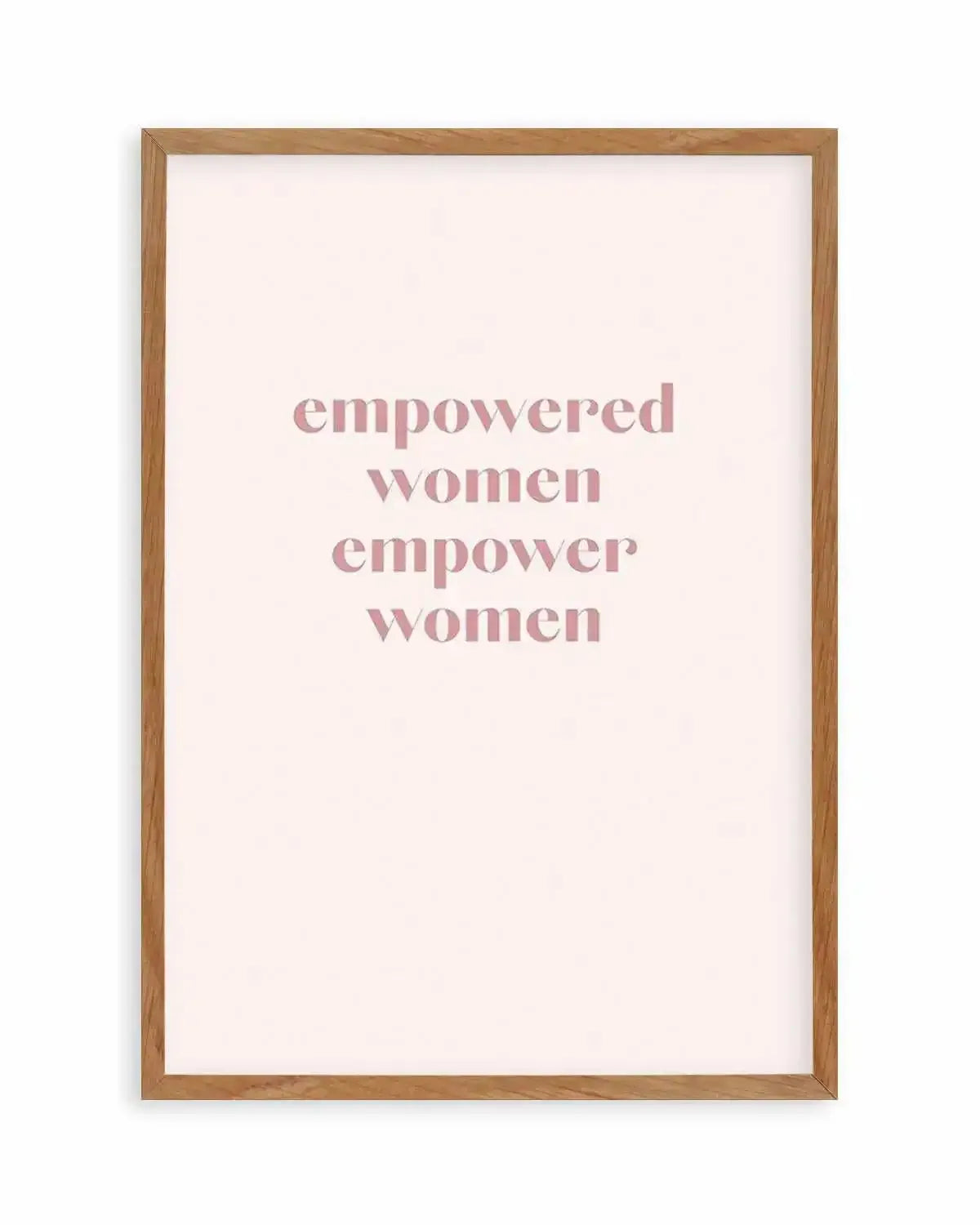 Empowered Women, Empower Women Art Print from Olive et Oriel where you can shop wallpaper and artworks online