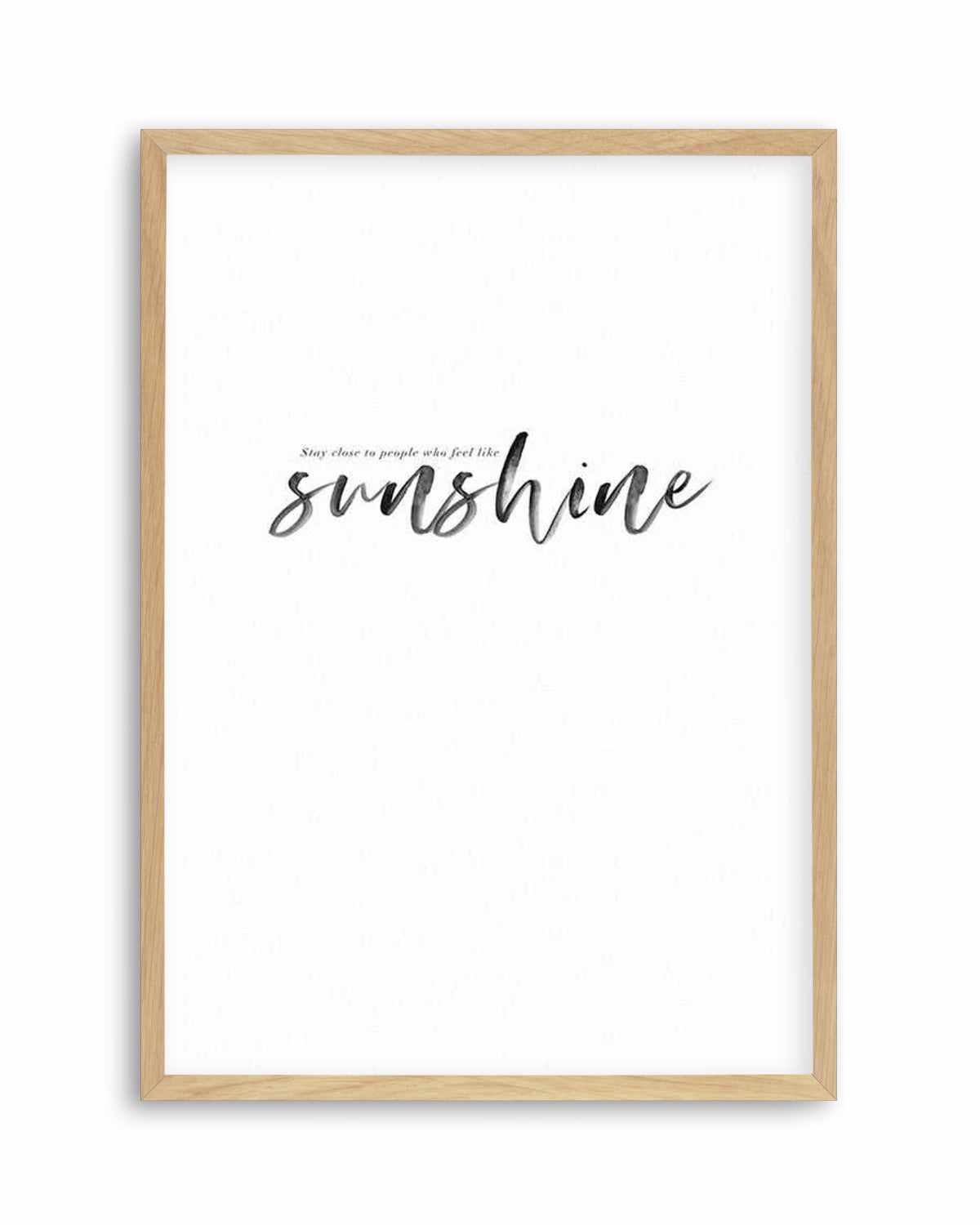 Feel Like Sunshine Art Print