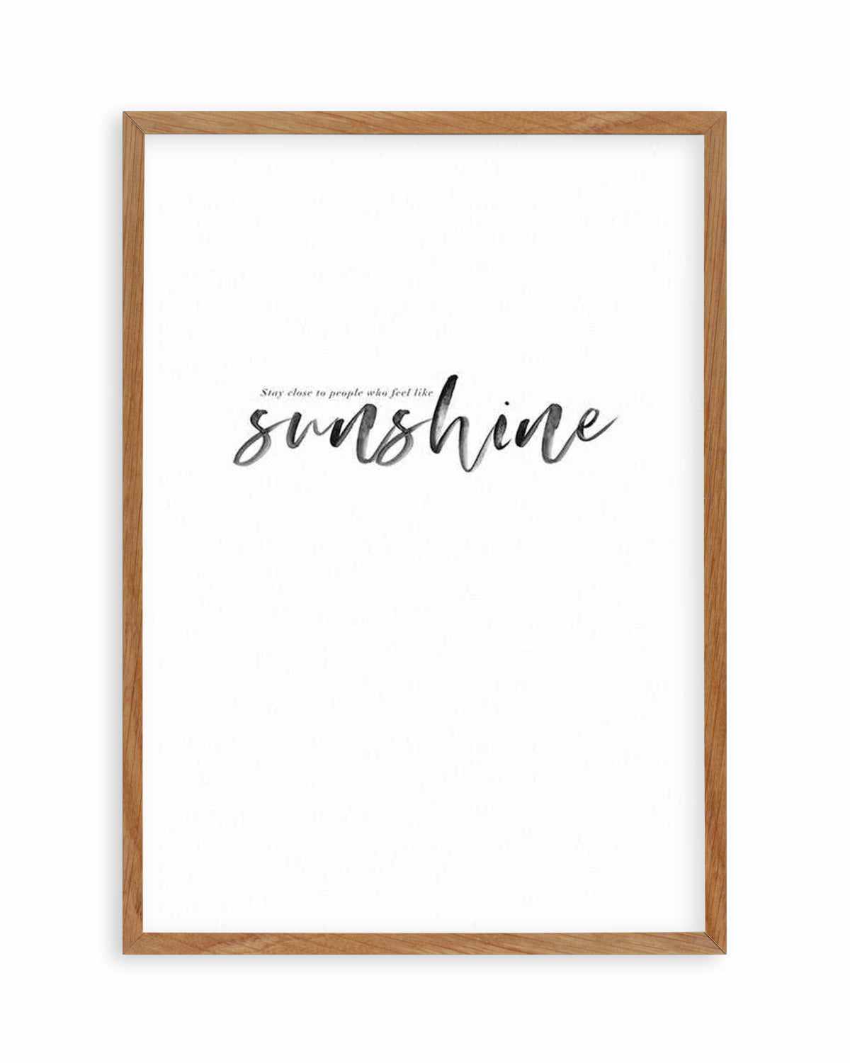 Feel Like Sunshine Art Print