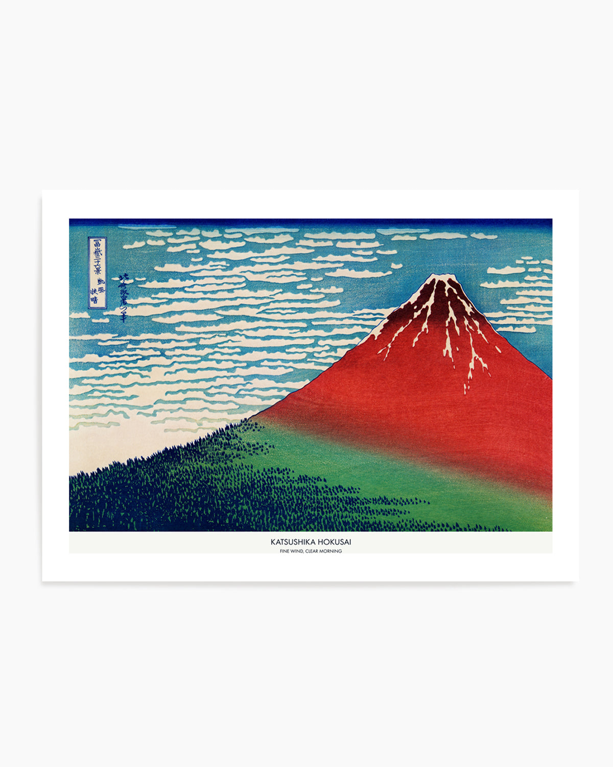 Fine Wind Clear Morning | Art Print