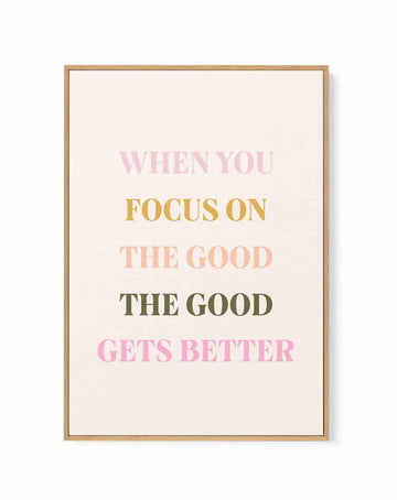 Focus On The Good | Framed Canvas Art Print from Olive et Oriel where you can shop wallpaper and artworks online