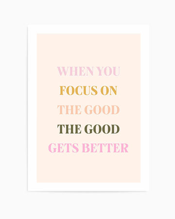 Focus On The Good | Art Print from Olive et Oriel where you can shop wallpaper and artworks online
