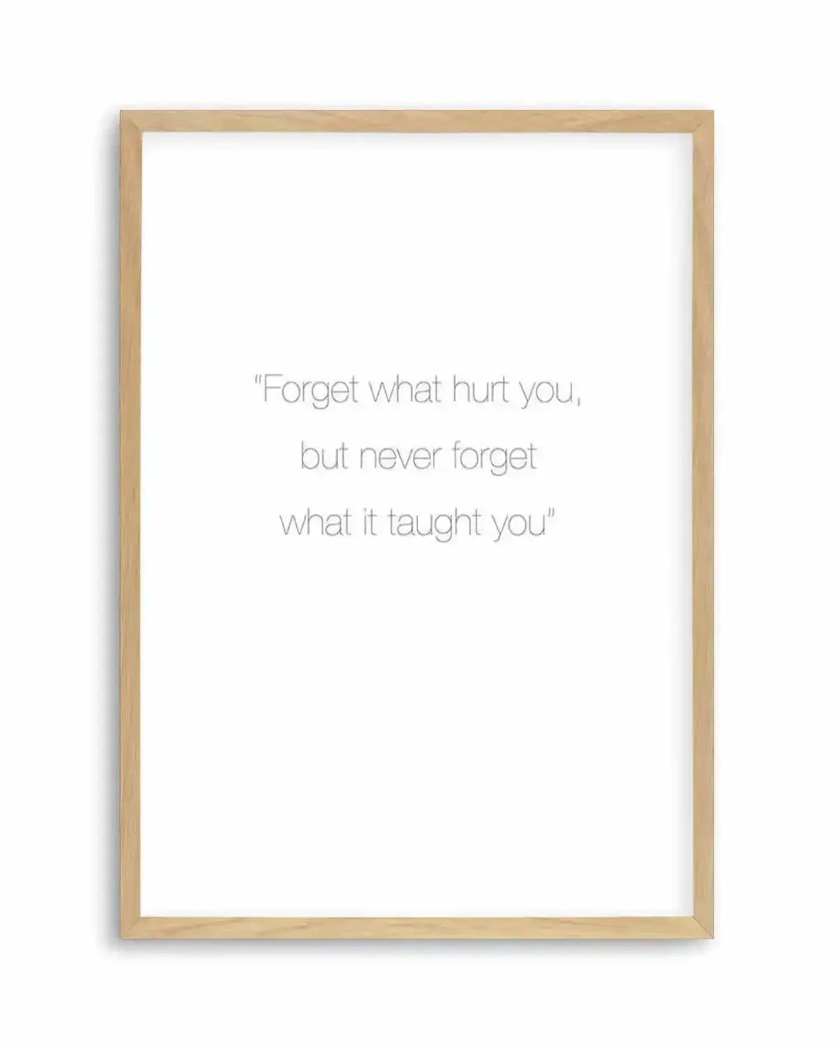 Forget What Hurt You Art Print from Olive et Oriel where you can shop wallpaper and artworks online