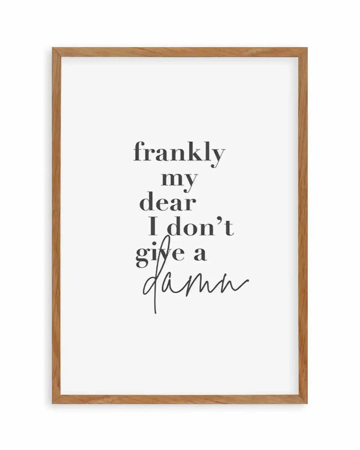 Frankly My Dear Art Print from Olive et Oriel where you can shop wallpaper and artworks online