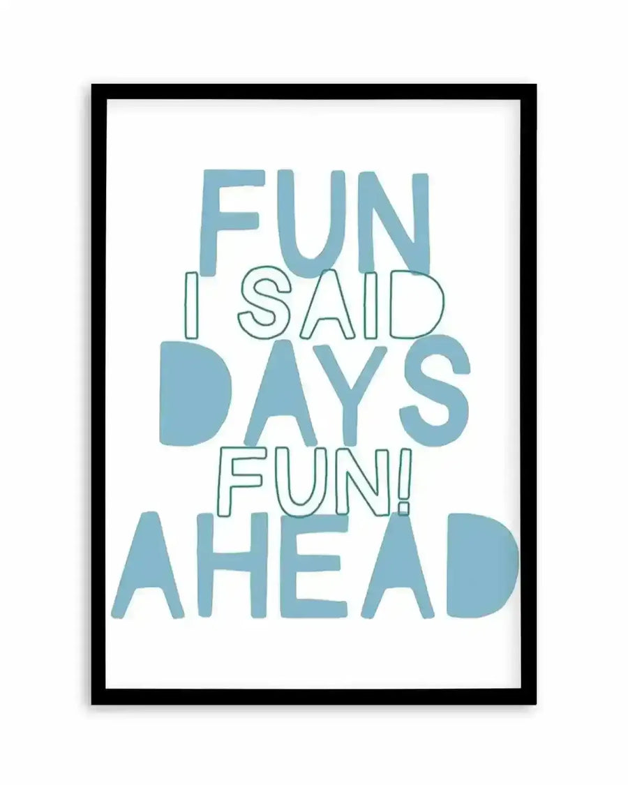 Fun Days Ahead Art Print from Olive et Oriel where you can shop wallpaper and artworks online