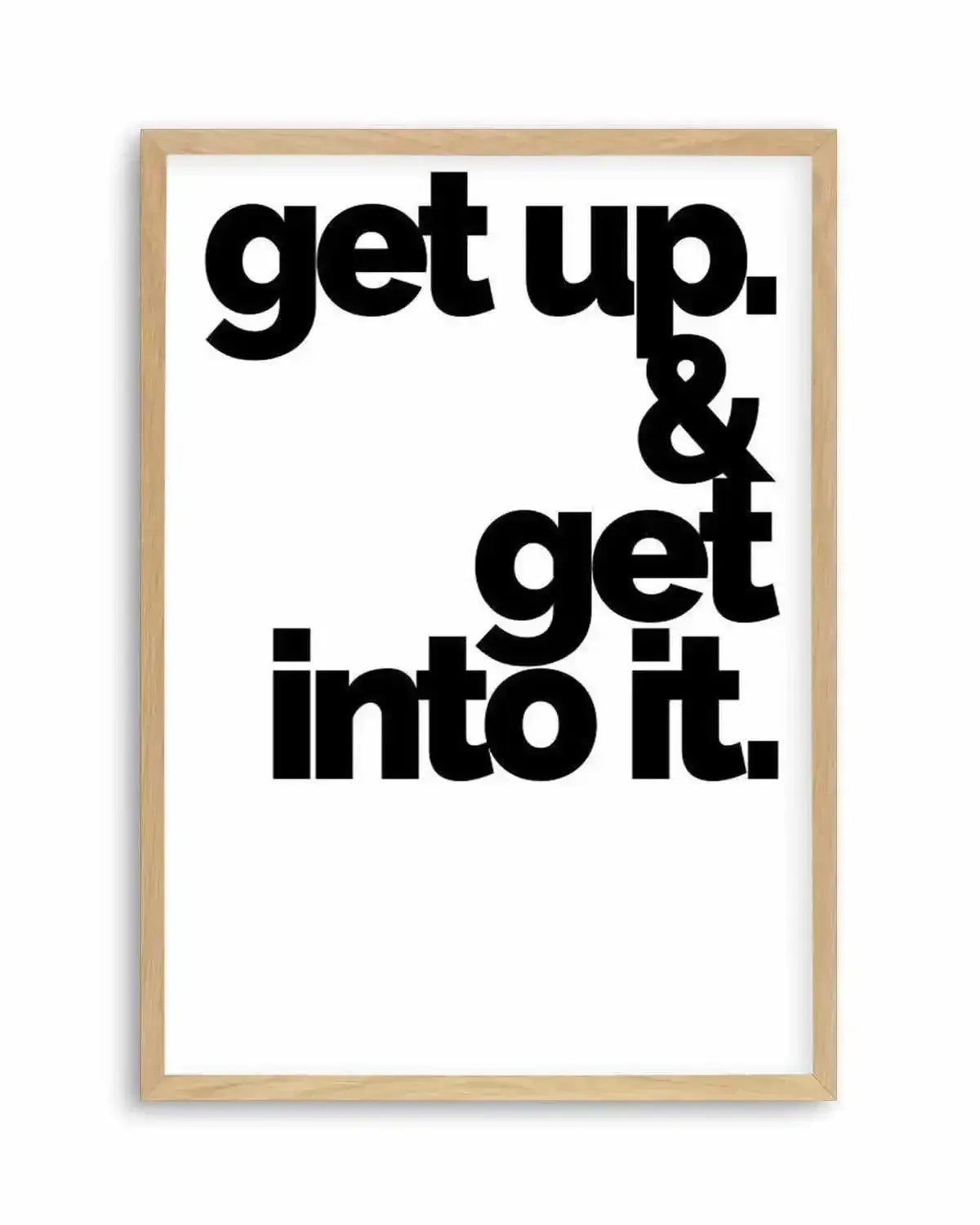 Get Up + Get Into It Art Print from Olive et Oriel where you can shop wallpaper and artworks online