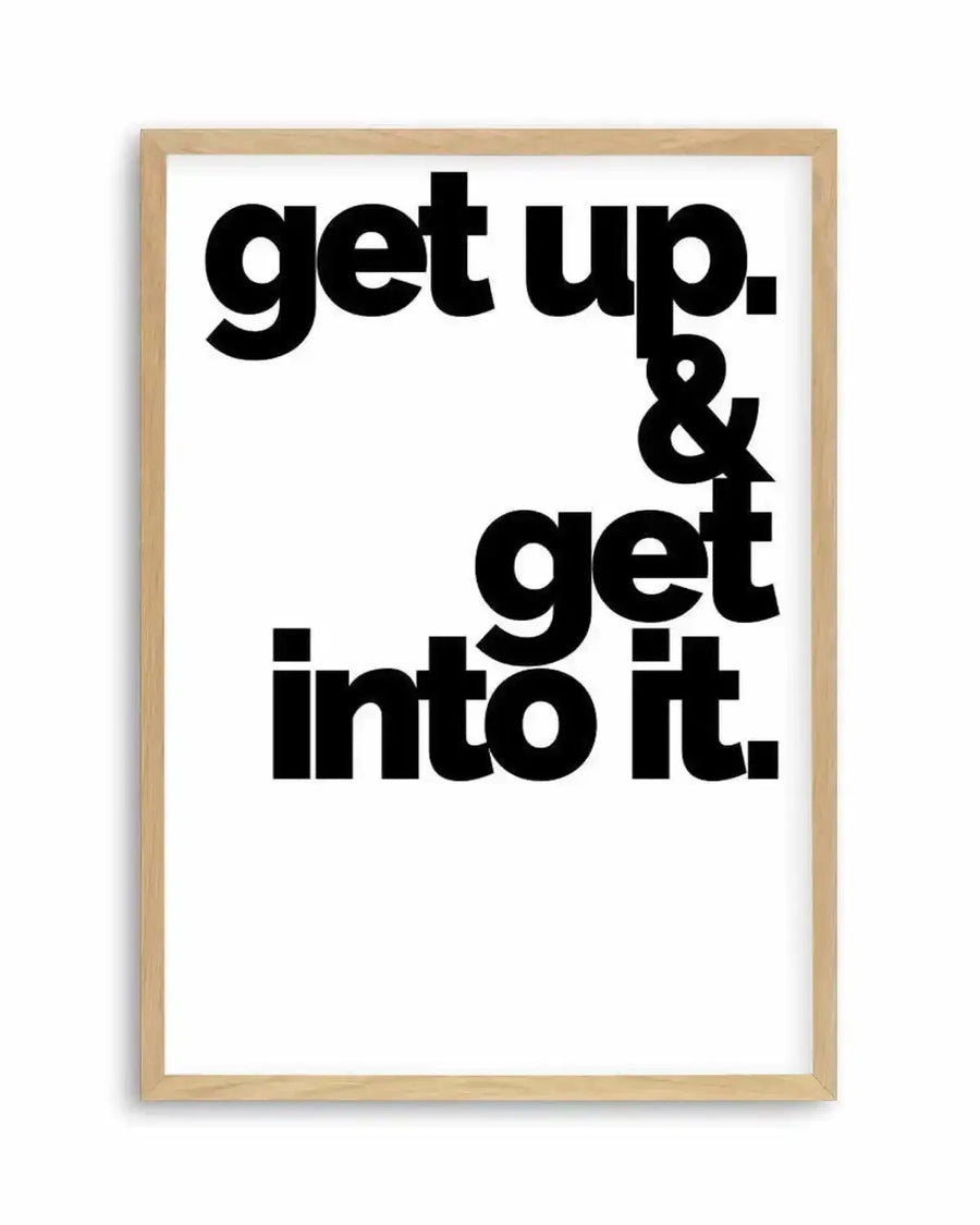 Get Up + Get Into It Art Print from Olive et Oriel where you can shop wallpaper and artworks online