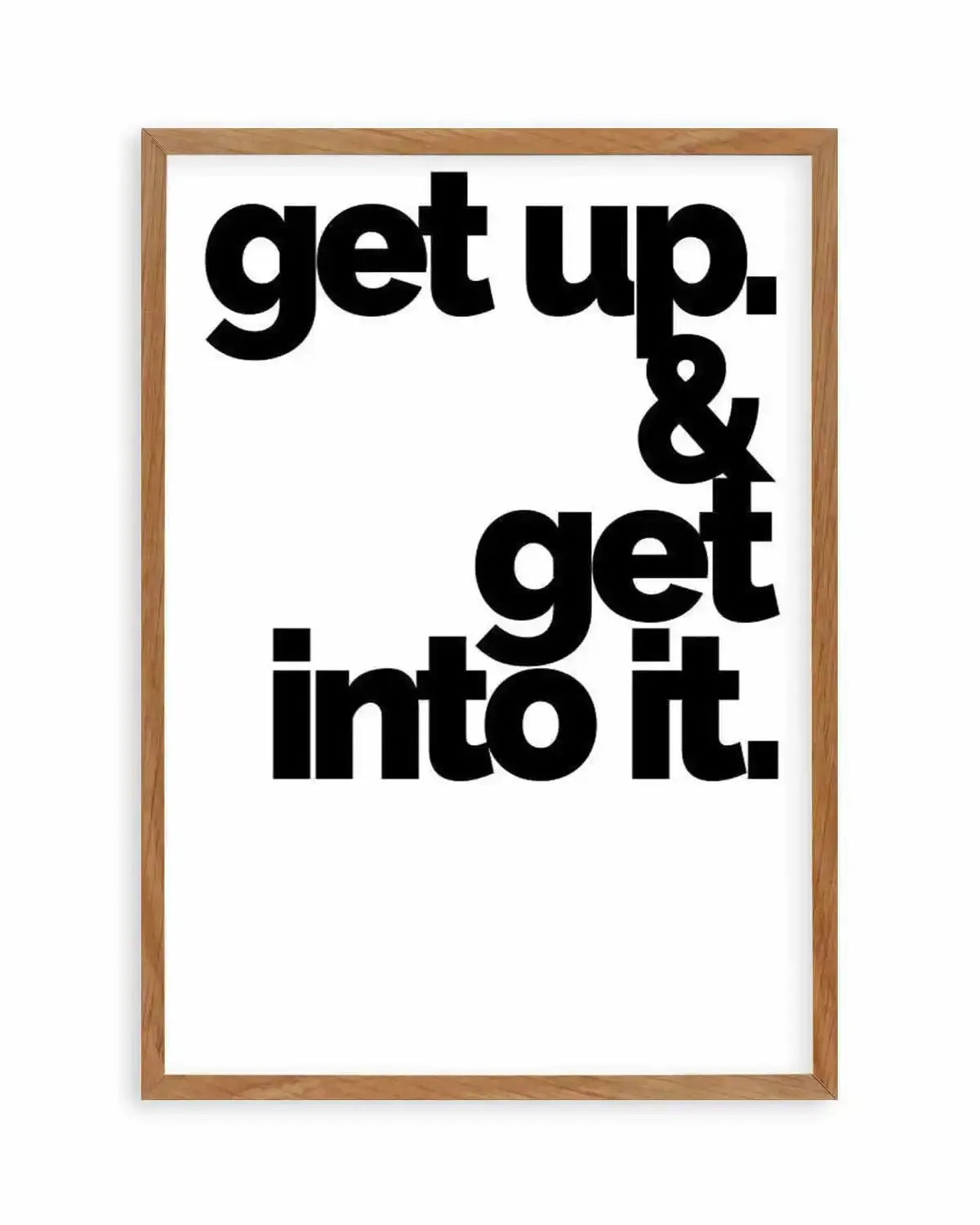 Get Up + Get Into It Art Print from Olive et Oriel where you can shop wallpaper and artworks online