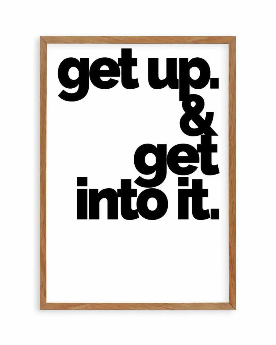 Get Up + Get Into It Art Print from Olive et Oriel where you can shop wallpaper and artworks online