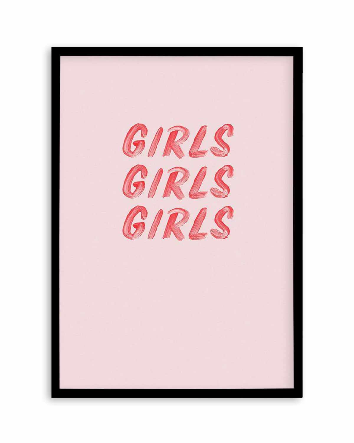 Girls Girls Girls Art Print