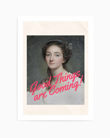 Good Things Are Coming! | Art Print from Olive et Oriel where you can shop wallpaper and artworks online
