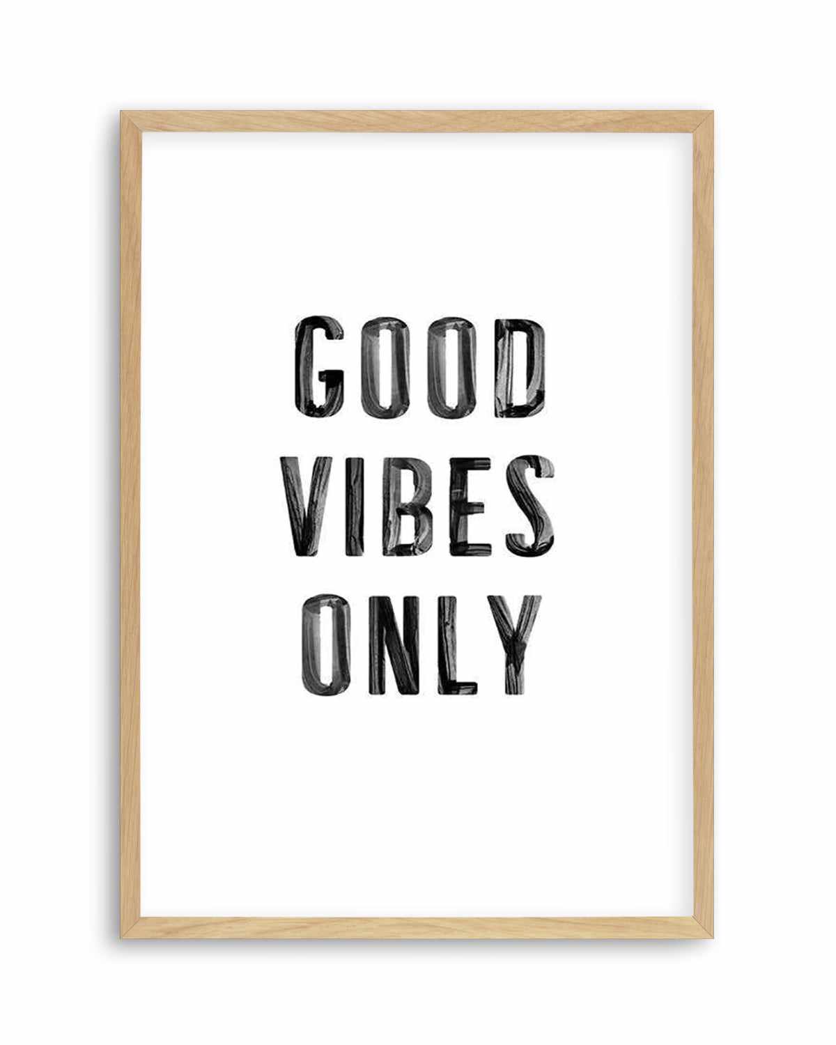 Good Vibes Only | Black Art Print