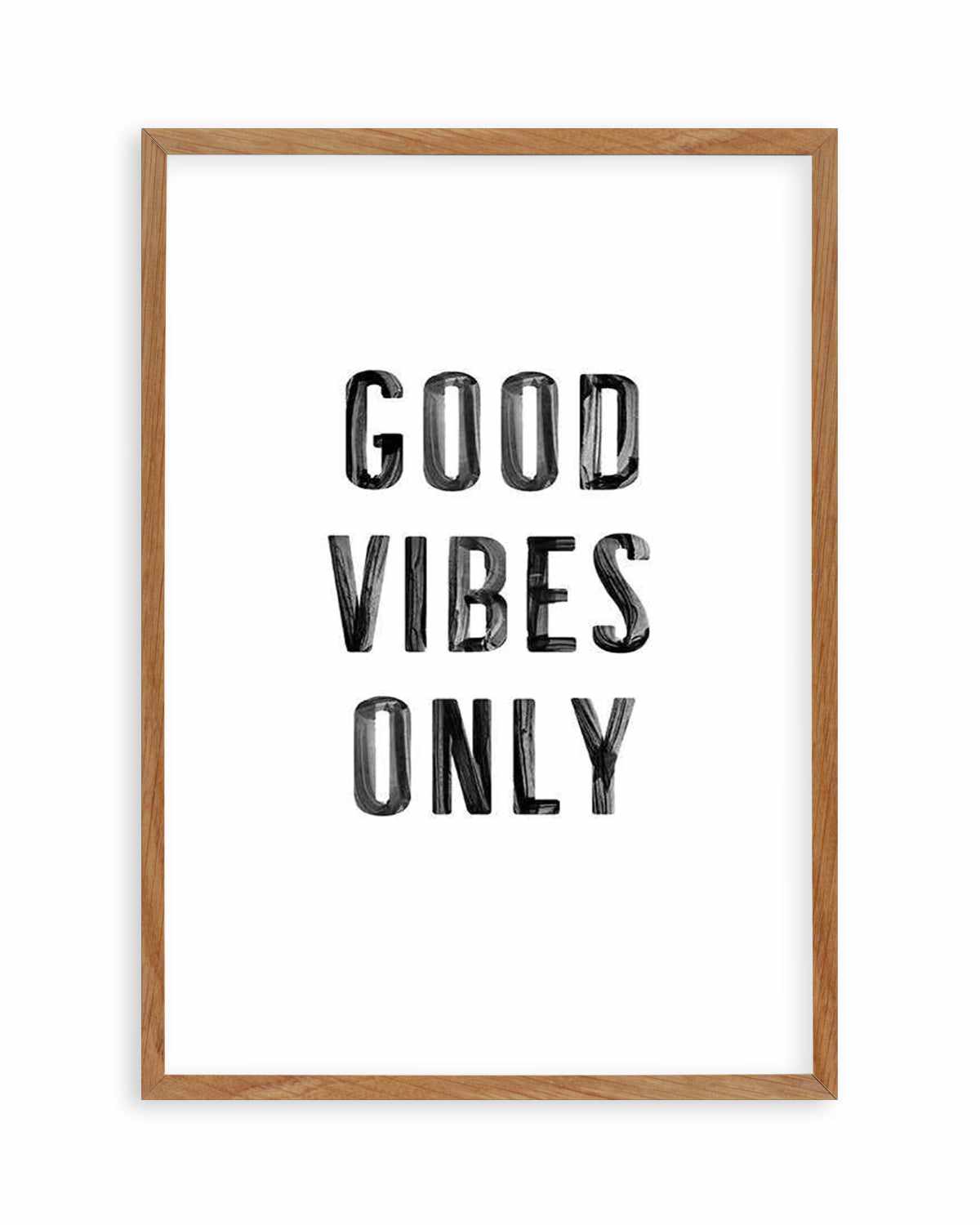 Good Vibes Only | Black Art Print