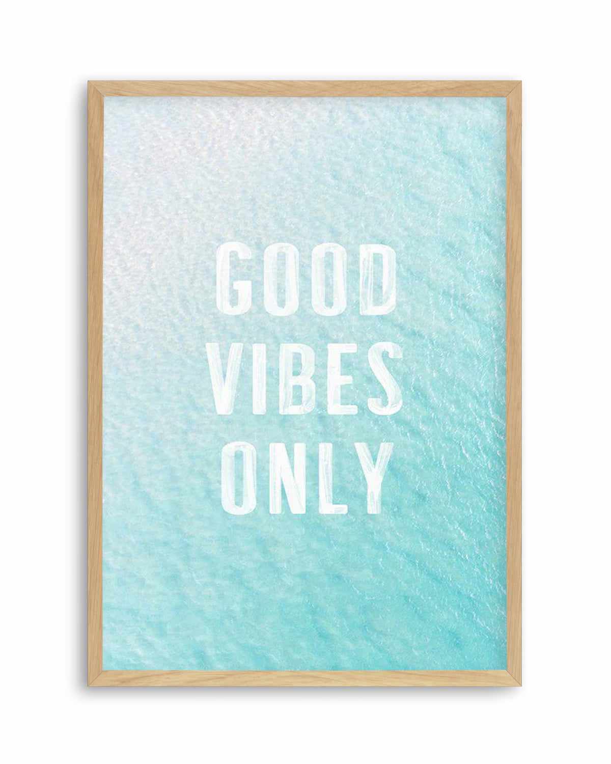 Good Vibes Only | Ocean Art Print