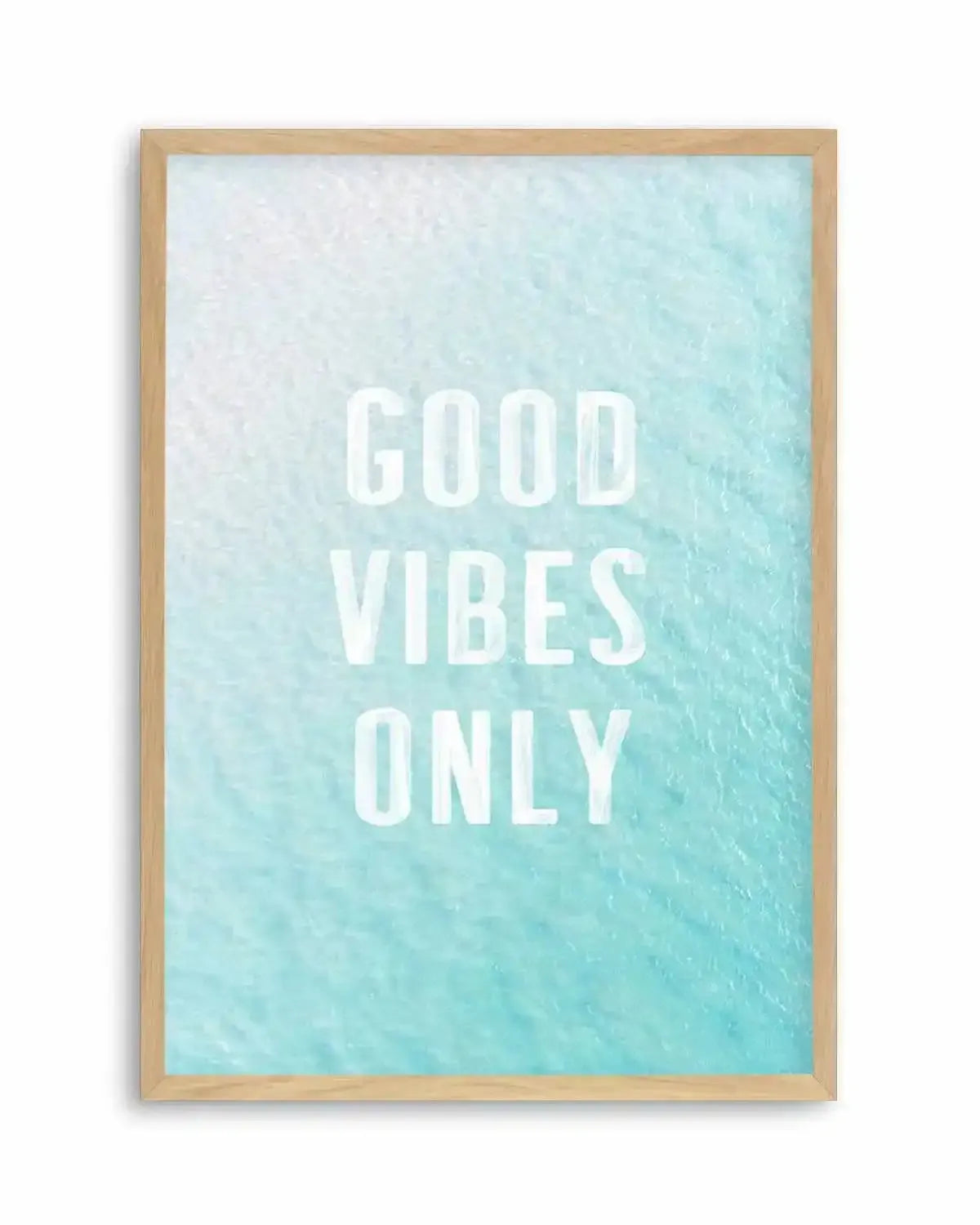 Good Vibes Only | Ocean Art Print from Olive et Oriel where you can shop wallpaper and artworks online