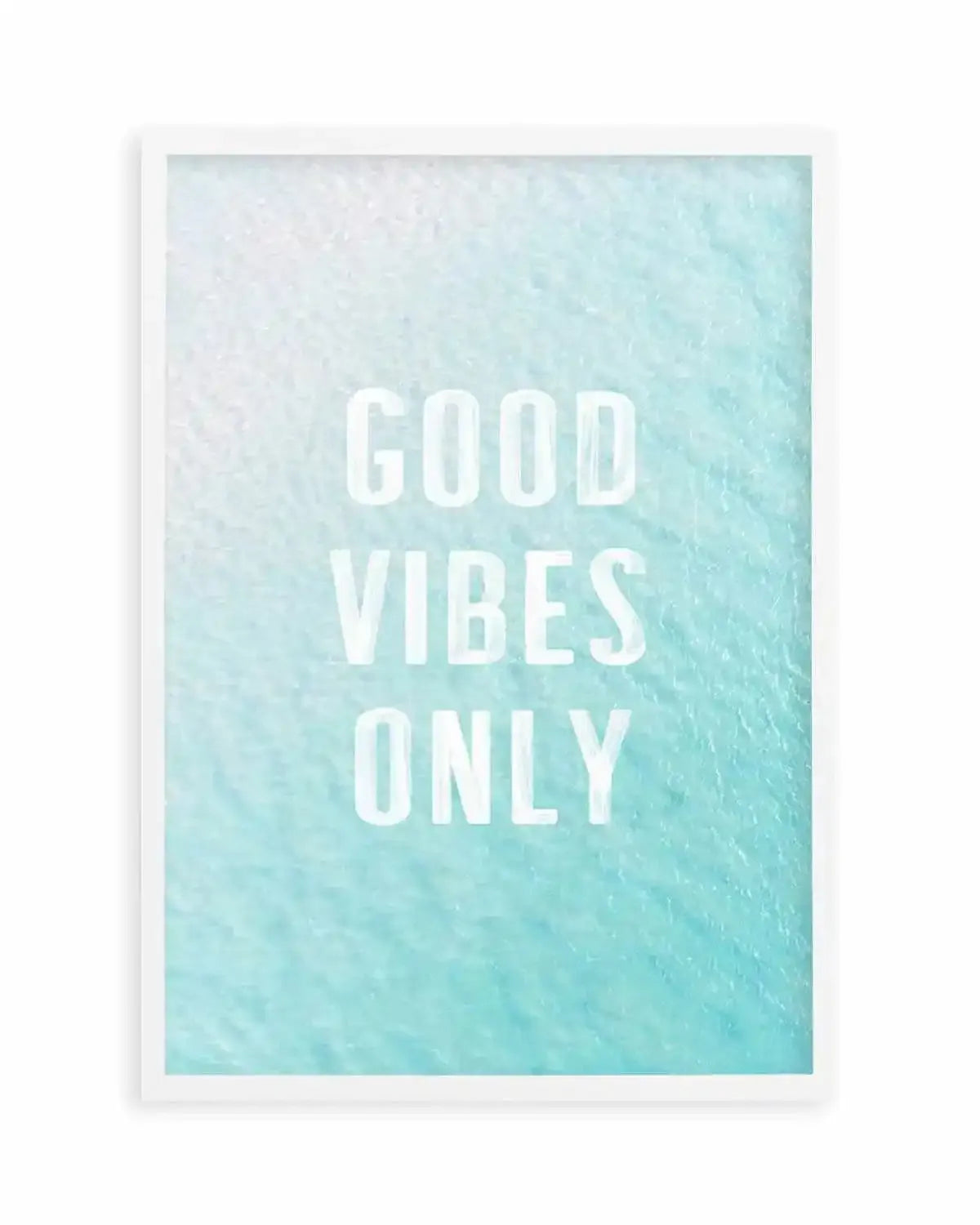 Good Vibes Only | Ocean Art Print from Olive et Oriel where you can shop wallpaper and artworks online