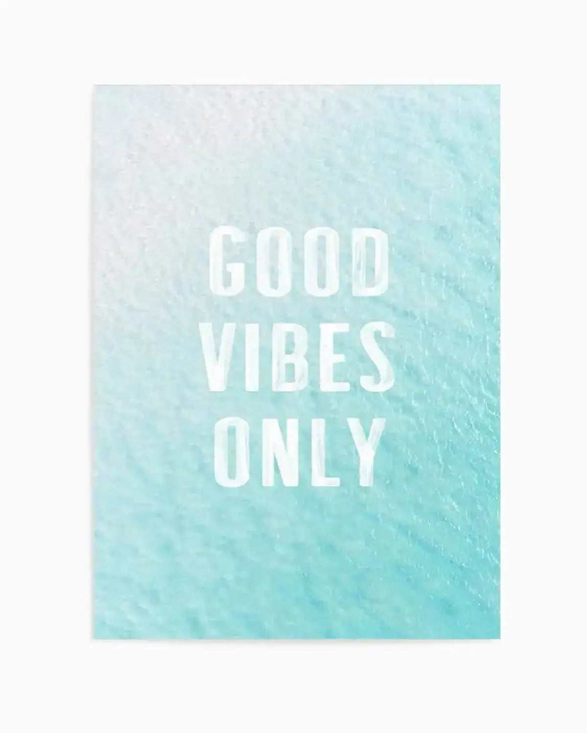 Good Vibes Only | Ocean Art Print from Olive et Oriel where you can shop wallpaper and artworks online