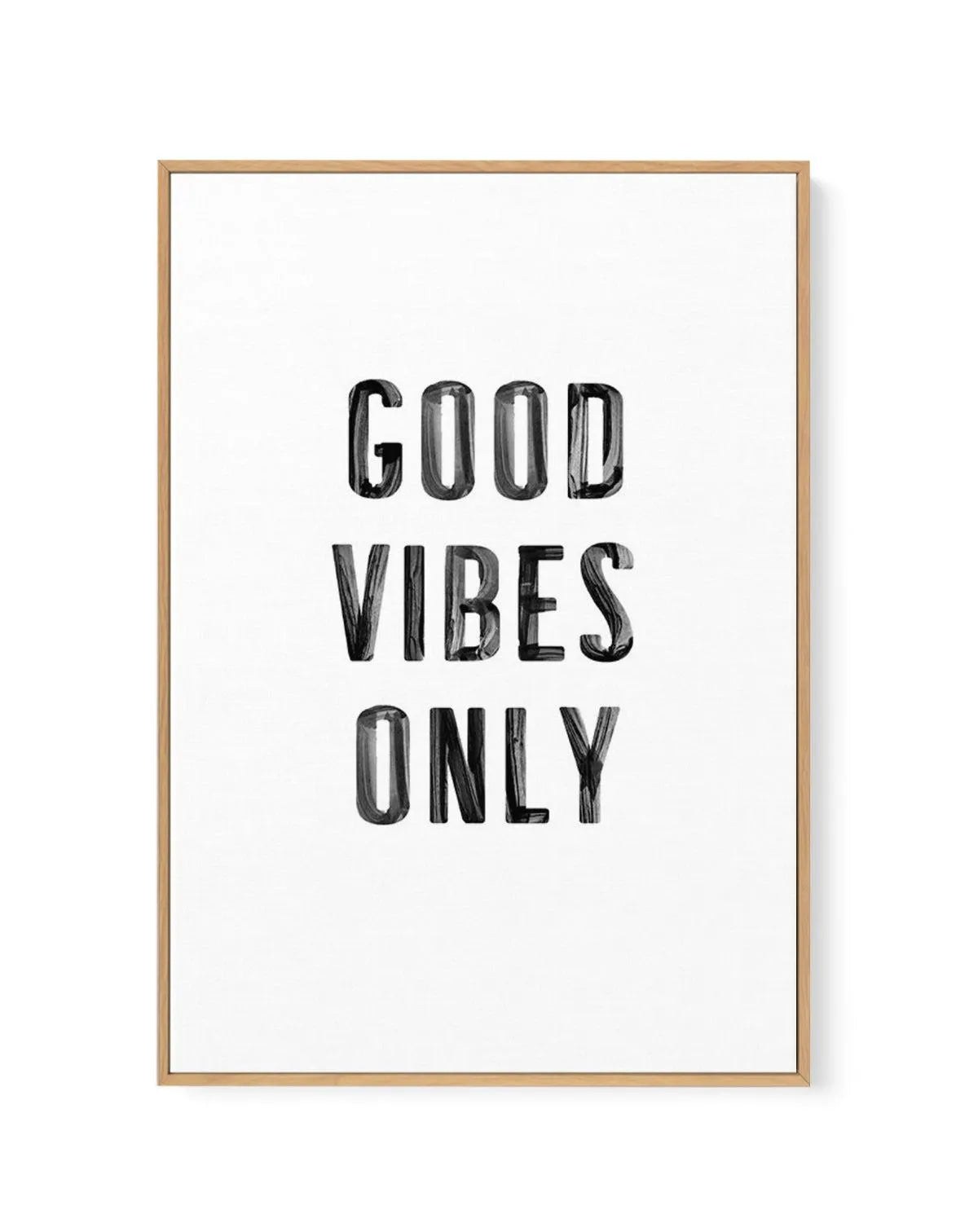 Good Vibes Only | Black | Framed Canvas-CANVAS-You can shop wall art online with Olive et Oriel for everything from abstract art to fun kids wall art. Our beautiful modern art prints and canvas art are available from large canvas prints to wall art paintings and our proudly Australian artwork collection offers only the highest quality framed large wall art and canvas art Australia - You can buy fashion photography prints or Hampton print posters and paintings on canvas from Olive et Oriel and ha