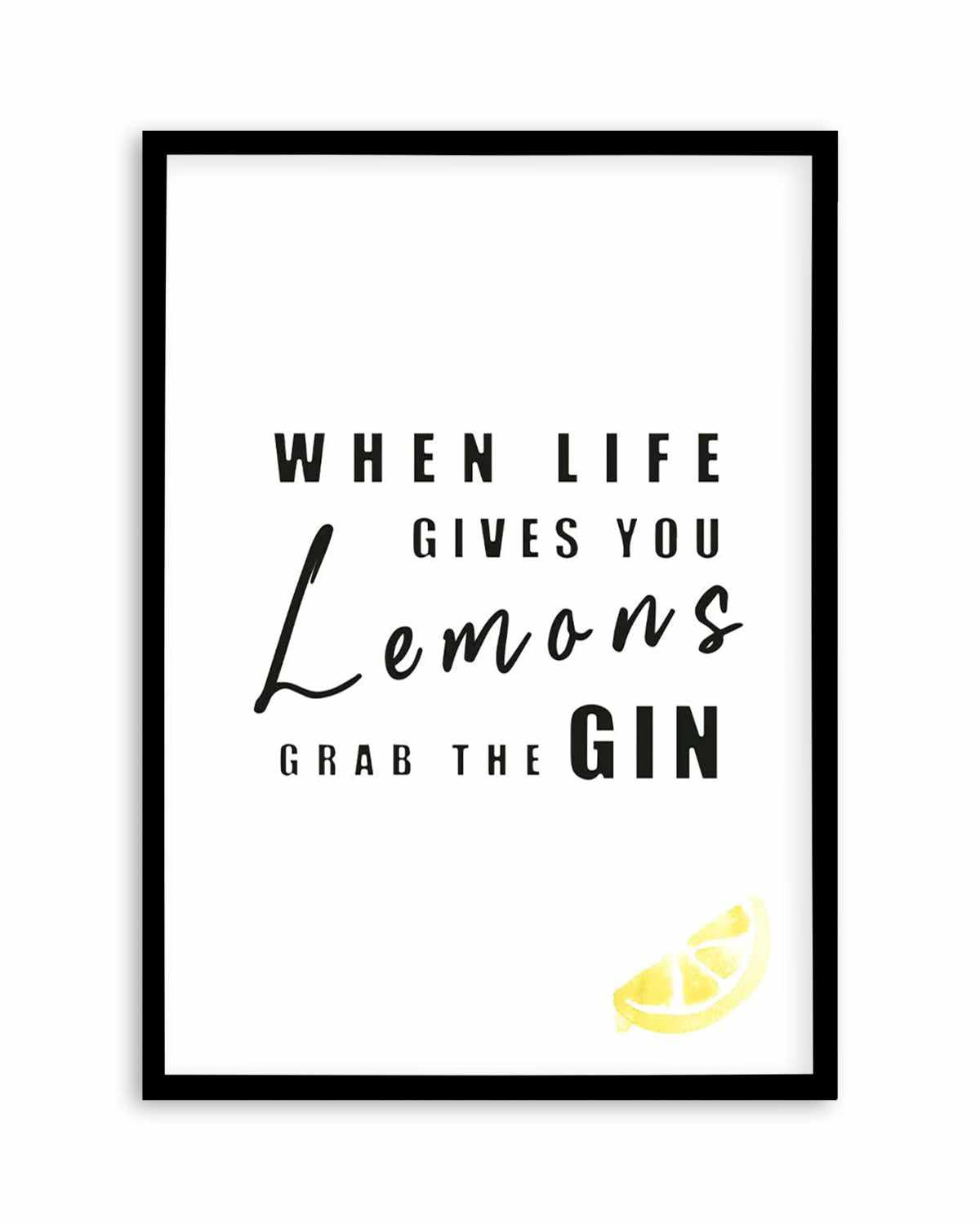 Grab the Gin Art Print