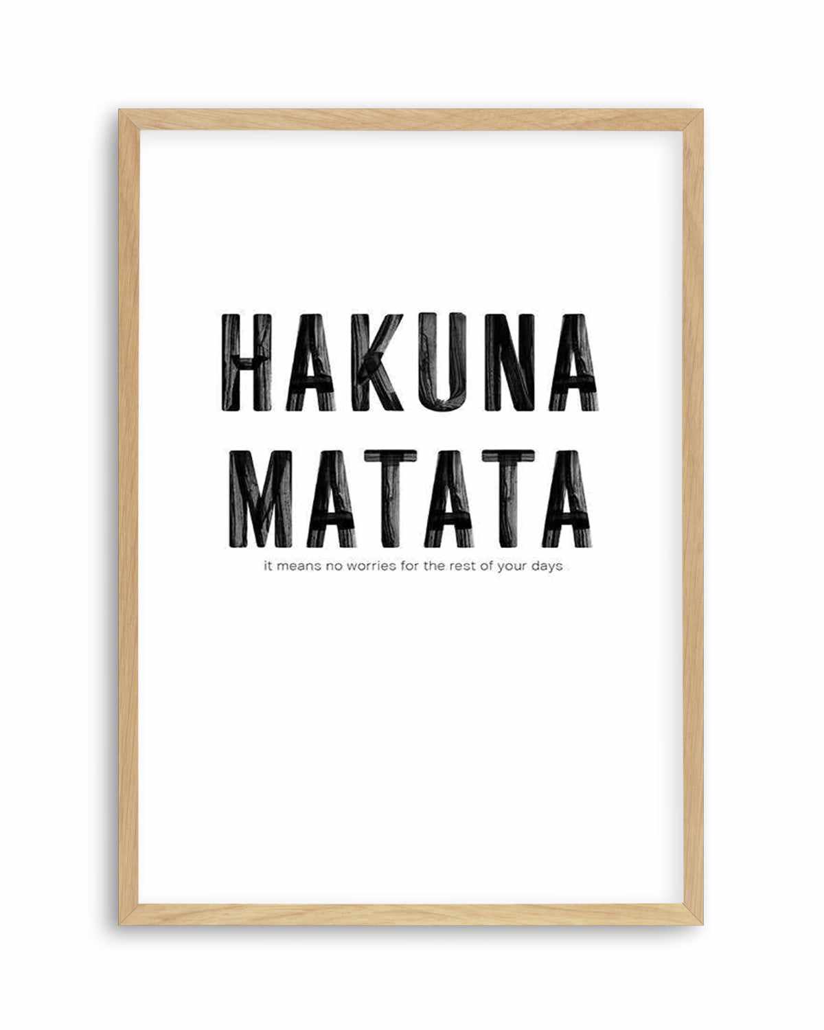 Hakuna Matata Art Print