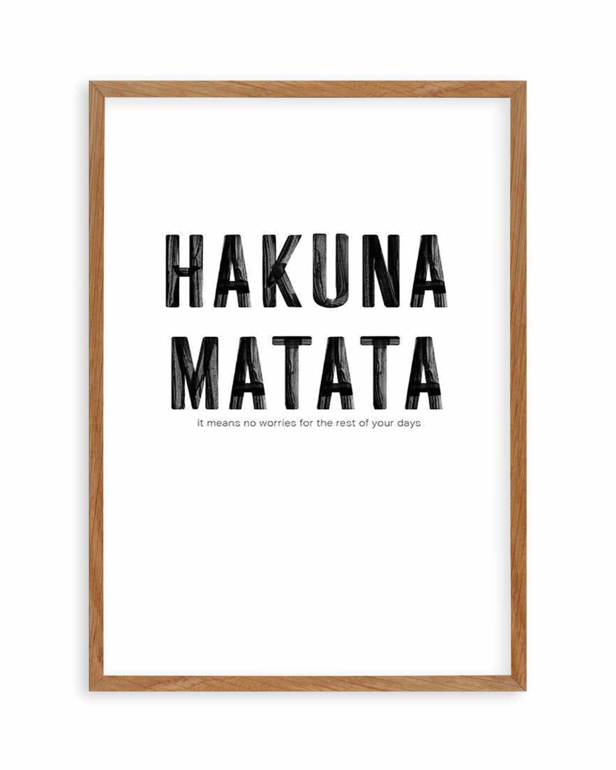 Hakuna Matata Art Print