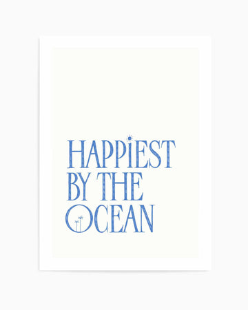 Happiest by the Ocean - Blue | Art Print from Olive et Oriel where you can shop wallpaper and artworks online
