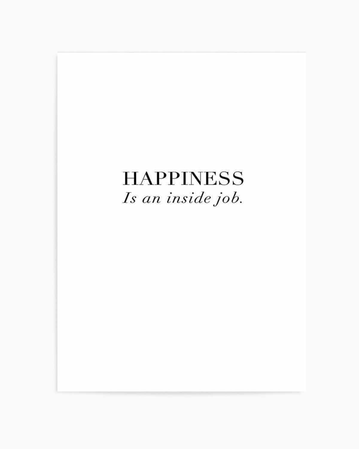 Happiness Is Art Print