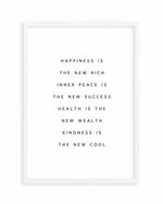 Happiness Is The New Rich Art Print