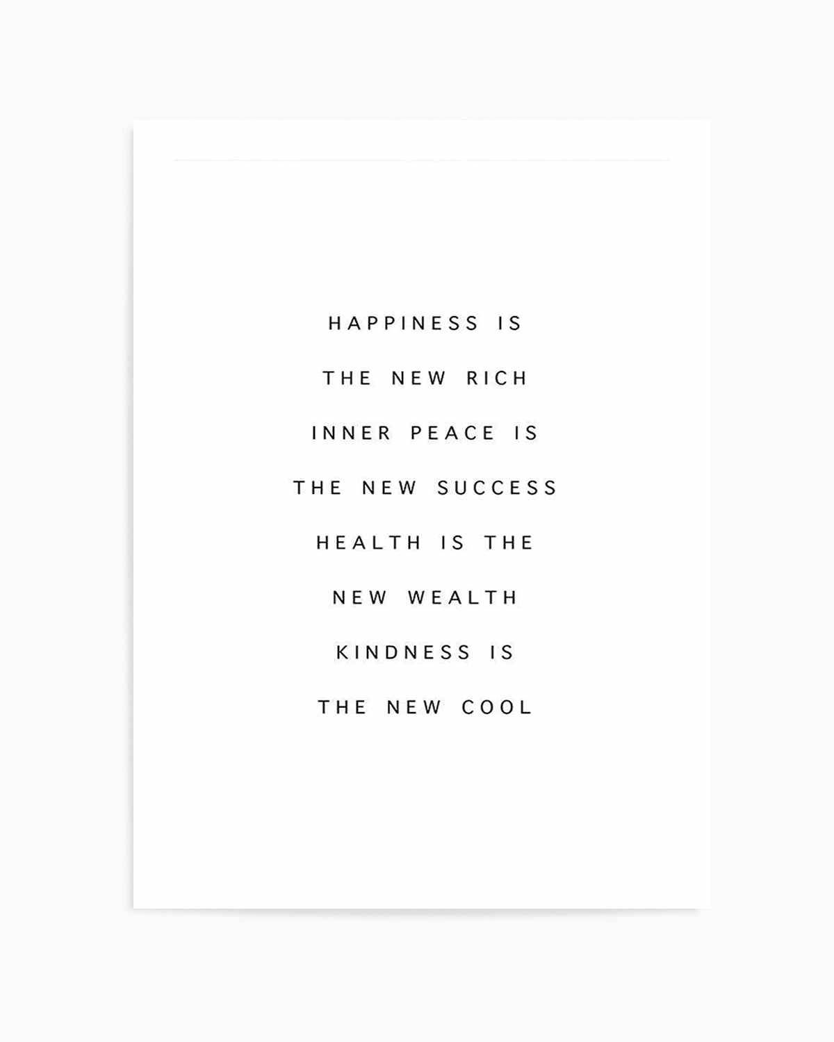 Happiness Is The New Rich Art Print