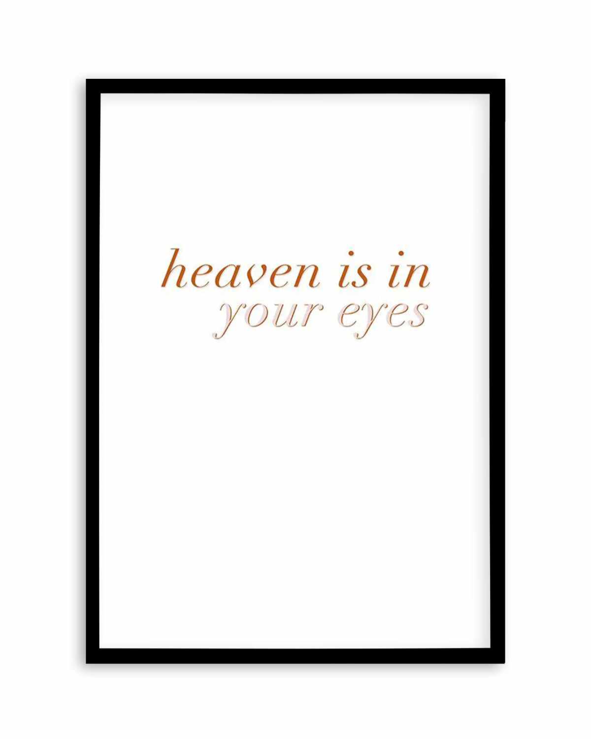 Heaven Is In Your Eyes | Golden Art Print